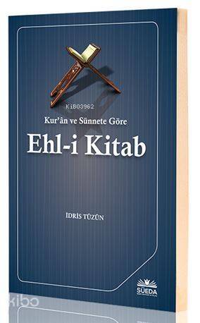 Kur'an ve Sünnete Göre Ehl-i Kitab - 1