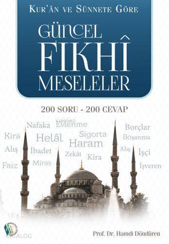 Kuran Ve Sünnete Göre Güncel Fıkhi Meseleler - 1