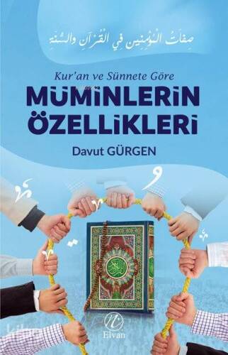 Kur'an ve Sünnete Göre Müminlerin Özellikleri - 1