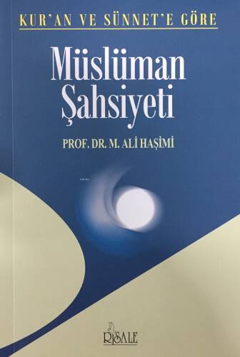 Kur’an ve Sünnete Göre Müslüman Şahsiyeti - 1