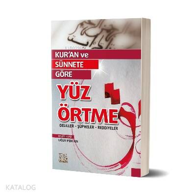 Kur'an ve Sünnete Göre Yüz Örtme - 1