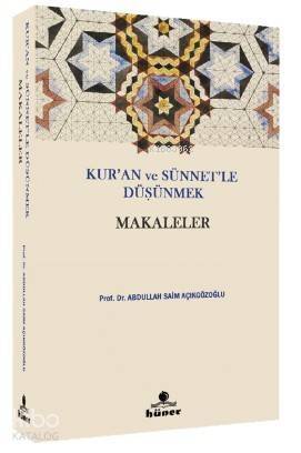 Kur'an ve Sünnetle Düşünmek - Makaleler - 1