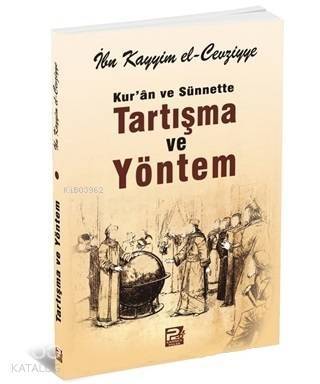 Kur'an ve Sünnette Tartışma ve Yöntem - 1