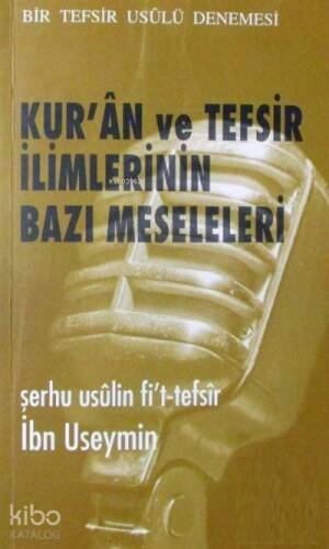 Kur'an ve Tefsir İlimlerinin Bazı Meseleleri - 1