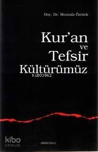 Kur´an ve Tefsir Kültürümüz - 1