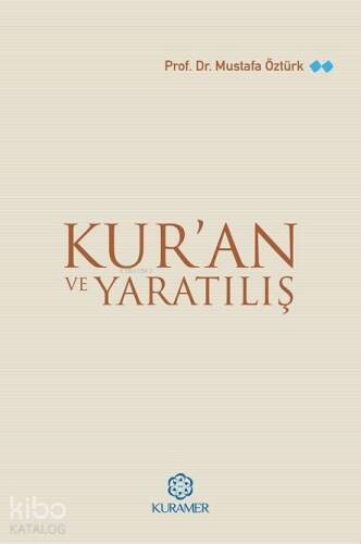 Kur'an ve Yaratılış - 1