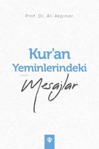 Kur’an Yeminlerindeki Mesajlar - 1