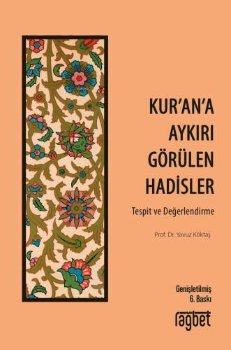 Kur'an'a Aykırı Görülen Hadisler;Tespit ve Değerlendirme - 1