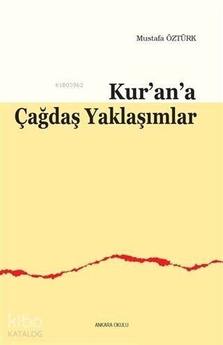 Kur'an'a Çağdaş Yaklaşımlar - 1