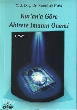 Kur'an'a Göre Ahirete İmanın Önemi - 1