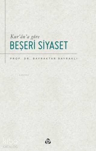 Kur’an’a Göre Beşeri Siyaset - 1