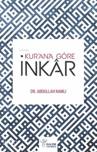 Kur'an'a Göre İnkar - 1