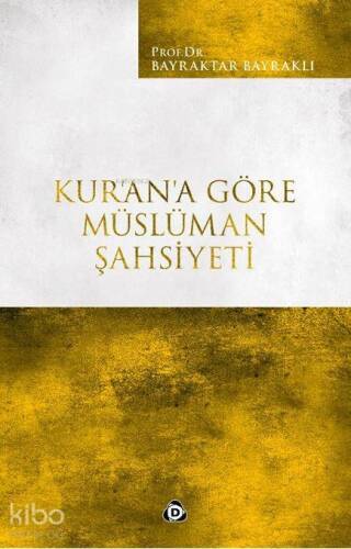 Kur'an'a Göre Müslüman Şahsiyeti - 1