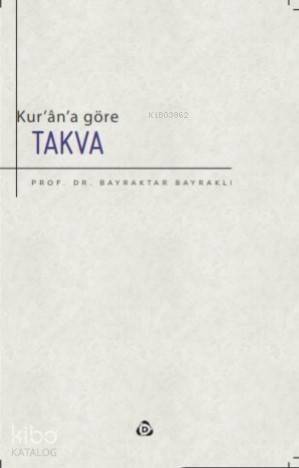 Kur'an'a Göre Takva - 1