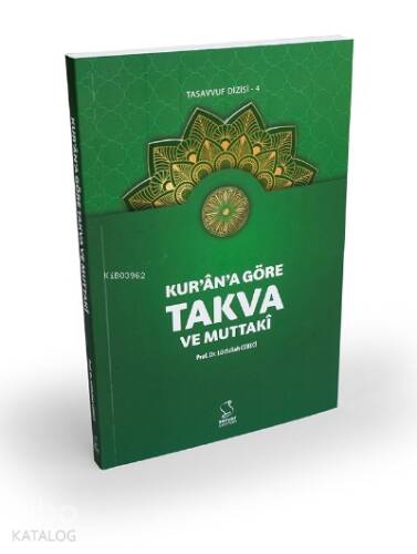 Kur'an'a Göre Takva ve Muttakî - 1