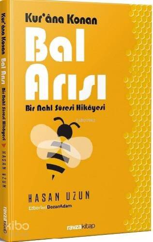 Kur'ana Konan Bal Arısı - Bir Nahl Suresi Hikayesi - 1