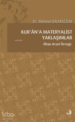 Kur’an’a Materyalist Yaklaşımlar;İlhan Arsel Örneği - 1