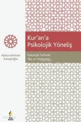 Kur'an'a Psikolojik Yöneliş - 1