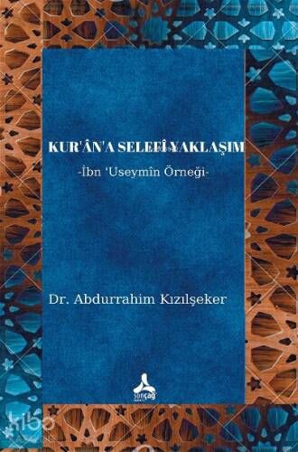 Kur’an’a Selefi Yaklaşım ;İbn ‘Useymin Örneği - 1