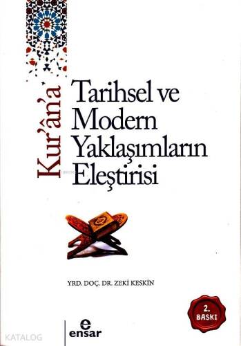 Kurana Tarihsel ve Modern Yaklaşımların Eleştirisi - 1