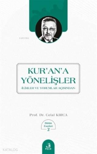 Kur'an'a Yönelişler - 1