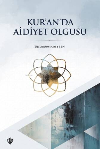 Kur’an’da Aidiyet Olgusu - 1