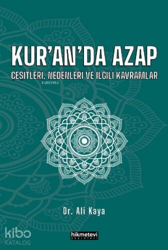 Kur’an’da Azap Çeşitleri, Nedenleri Ve İlgili Kavramlar - 1