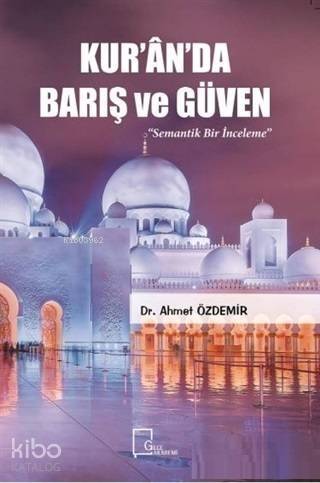 Kur'an'da Barış ve Güven - 1