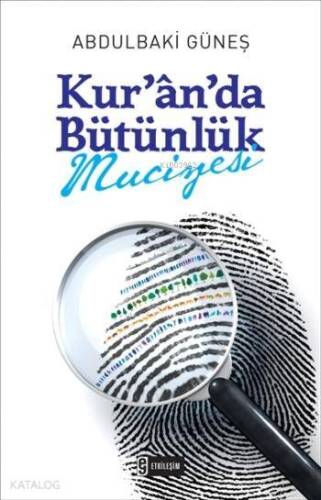 Kur`an`da Bütünlük Mucizesi - 1