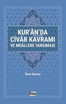 Kur'an'da Civar Kavramı ve Meallere Yansıması - 1