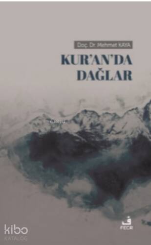 Kur’an’da Dağlar - 1