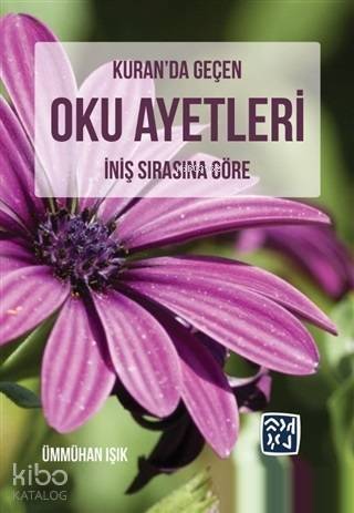 Kuran'da Geçen Oku Ayetleri İniş Sırasına Göre - 1