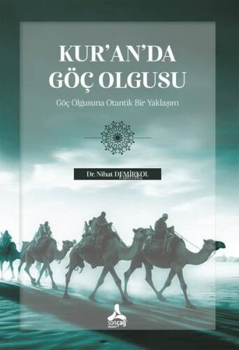 Kur'an'da Göç Olgusu - Göç Olgusuna Otantik Bir Yaklaşım - 1