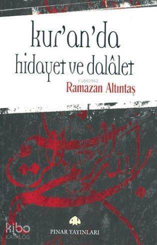 Kur'an'da Hidayet ve Dalalet - 1