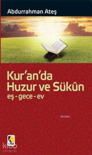 Kur'an'da Huzur Ve Sükûn; eş-gece-ev - 1