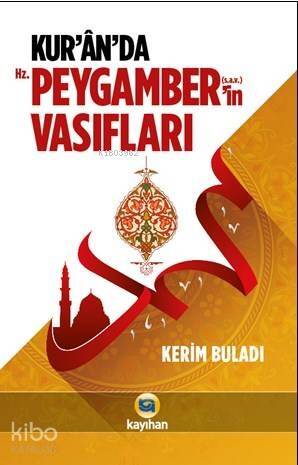 Kuran'da Hz. Peygamber'in Vasıfları - 1