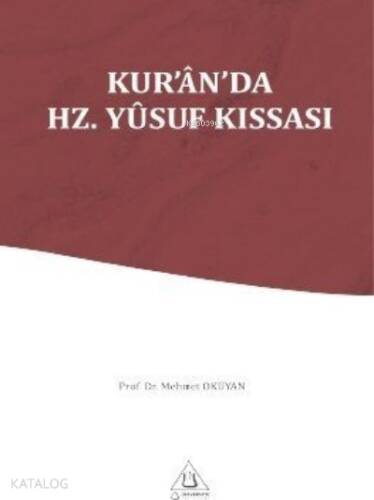 Kur'an'da Hz. Yusuf Kıssası - 1