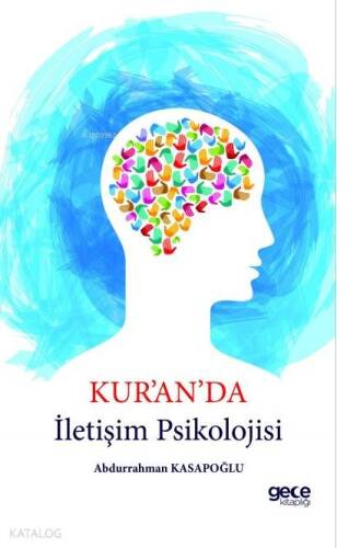 Kur'an'da İletişim Psikolojisi - 1