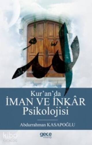 Kur'an'da İman Ve İnkâr Psikolojisi - 1