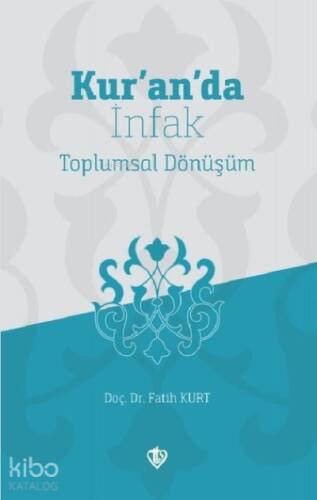 Kur'an'da İnfak;Toplumsal Dönüşüm - 1