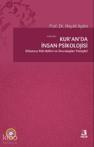 Kur'an'da İnsan Psikolojisi - 1