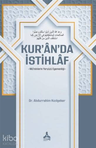 Kur'an'da İstihlaf -Mü'minlerin Yeryüzü Egemenliği- - 1