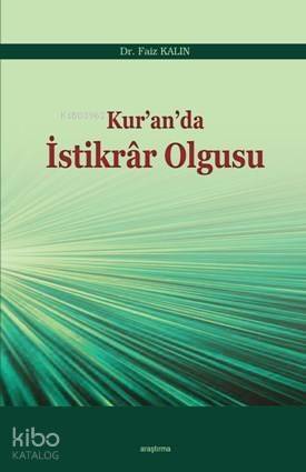 Kur'an'da İstikrar Olgusu - 1