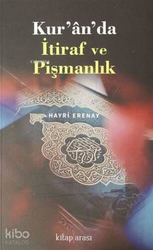 Kur'an'da İtiraf ve Pişmanlık - 1