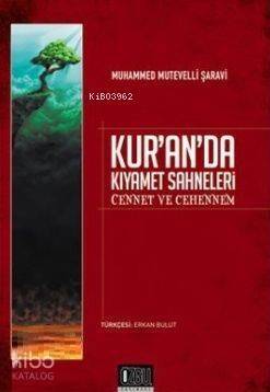 Kur'an'da Kıyamet Sahneleri; Cennet ve Cehennem - 1