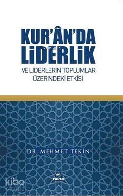 Kur'an'da Liderlik ve Liderlerin Toplumlar Üzerindeki Etkisi - 1