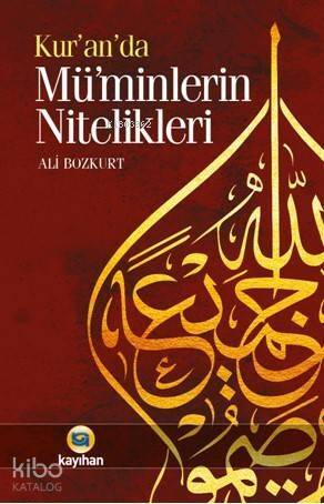 Kur'an'da Mü'minlerin Nitelikleri - 1