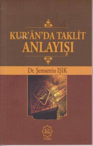 Kur'an'da Taklit Anlayışı - 1