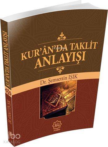 Kur'an'da Taklit Anlayışı - 1