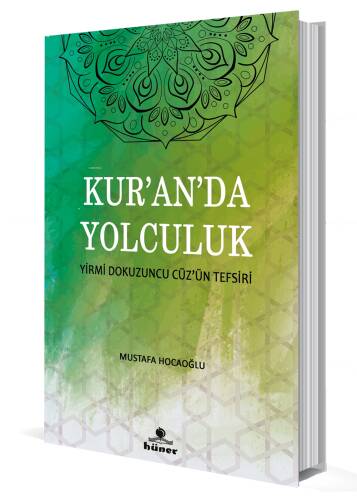 Kur’an’da Yolculuk;Yirmi Dokuzuncu Cüz’ün Tefsiri - 1